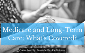 Medicare and Long-Term Care